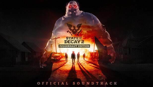 State of Decay 2 Two-Disc Soundtrack trên Steam