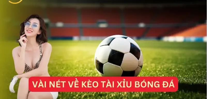 Kèo tài xỉu là gì? Cách tính và chiến lược đặt cược thông minh